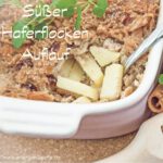 Süßer Haferflocken-Auflauf mit den fünf Elementen